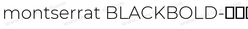 montserrat BLACKBOLD字体转换